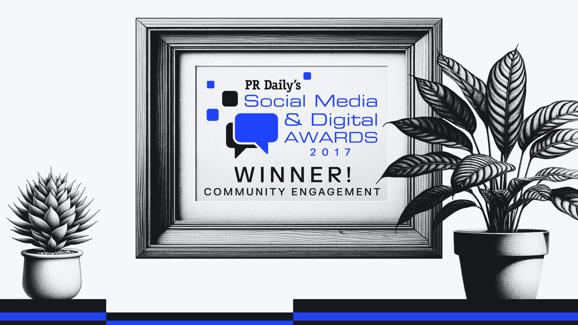 An award for Community Engagement by PR Daily's Social Media & Digital Awards 2017 is displayed, flanked by illustrated plants.